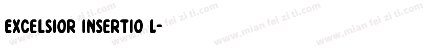 Excelsior Insertio L字体转换